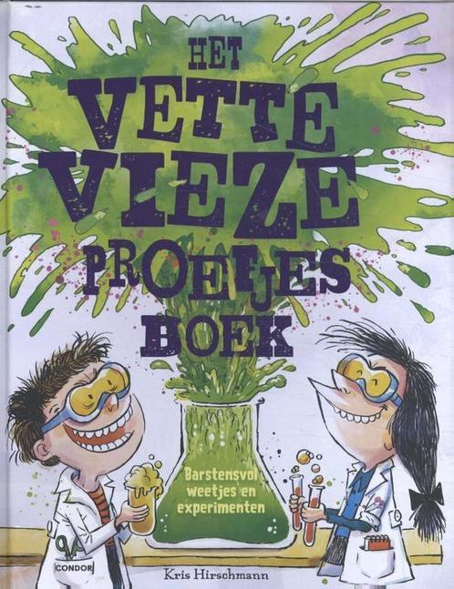 Het vette vieze proefjesboek 9789492899415 Kris Hirschmann, Boeken, Overige Boeken, Gelezen, Verzenden