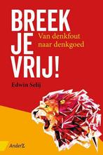 Breek je vrij! 9789462960640 Edwin Selij, Verzenden, Zo goed als nieuw, Edwin Selij