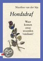 HONDSDRAF 9789012100878 Nicoline van der Sijs, Verzenden, Zo goed als nieuw, Nicoline van der Sijs