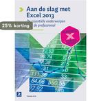 Aan de slag met Excel 2013 9789039528563 Ben Groenendijk, Boeken, Verzenden, Zo goed als nieuw, Ben Groenendijk