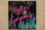 Hello Gorgeous – Neonstijl Mixed Media Schilderij op Canva, Ophalen of Verzenden