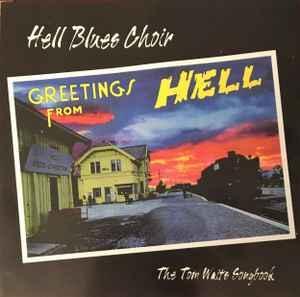 cd - Hell Blues Choir - Greetings From Hell. The Tom Wait..., Cd's en Dvd's, Cd's | Overige Cd's, Zo goed als nieuw, Verzenden