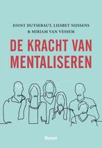 9789024436170 De kracht van mentaliseren, Boeken, Verzenden, Nieuw, Joost Hutsebaut