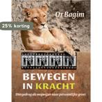 Bewegen in kracht 9789069639215 O. Bagim, Boeken, Verzenden, Zo goed als nieuw, O. Bagim