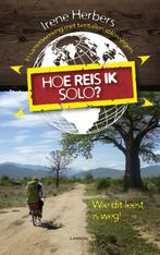 Hoe reis ik solo? 9789401411523 Irene Herbers, Boeken, Verzenden, Gelezen, Irene Herbers