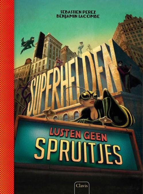 Superhelden lusten geen spruitjes 9789044826302, Boeken, Kinderboeken | Jeugd | onder 10 jaar, Gelezen, Verzenden
