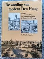 De wording van modern Den Haag (Dr. P.R.D. Stokvis), Boeken, Geschiedenis | Stad en Regio, Gelezen, Dr. P.R.D. Stokvis, 20e eeuw of later