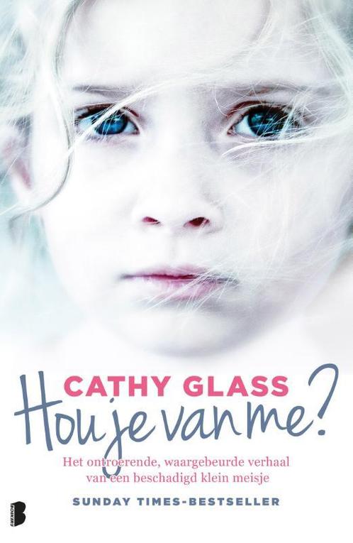 Hou je van me? 9789022575345 Cathy Glass, Boeken, Hobby en Vrije tijd, Zo goed als nieuw, Verzenden