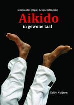 9789402131796 Aikido in gewone taal Eddy Nuijten, Boeken, Nieuw, Eddy Nuijten, Verzenden