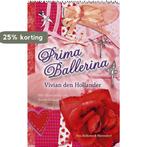 Prima ballerina 9789047509257 Vivian den Hollander, Boeken, Verzenden, Gelezen, Vivian den Hollander