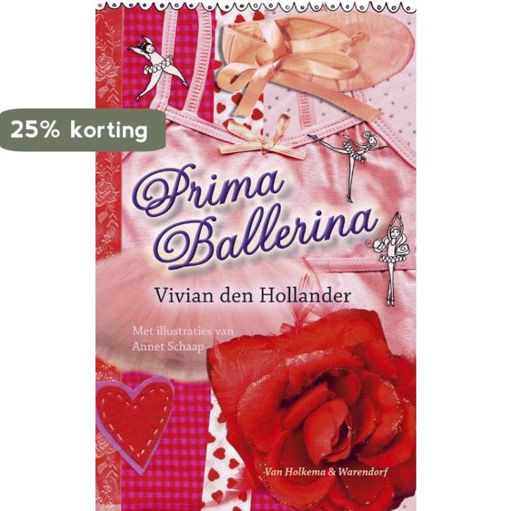 Prima ballerina 9789047509257 Vivian den Hollander, Boeken, Kinderboeken | Jeugd | onder 10 jaar, Gelezen, Verzenden