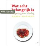 Wat echt belangrijk is 9789048470136 Karen Wassink, Verzenden, Zo goed als nieuw, Karen Wassink