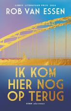 Ik kom hier nog op terug 9789025477196 Rob van Essen, Verzenden, Zo goed als nieuw, Rob van Essen