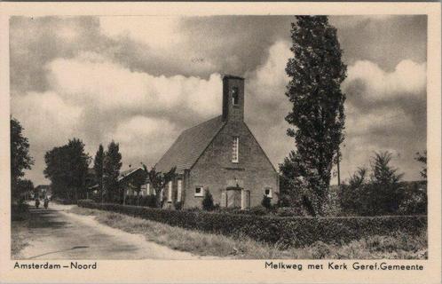 AMSTERDAM - NOORD - Melkweg met Kerk Geref. Gemeente, Verzamelen, Ansichtkaarten | Nederland, Verzenden
