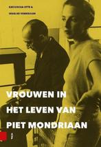 Vrouwen in het leven van Piet Mondriaan 9789462981317, Verzenden, Gelezen, Katjuscha Otte