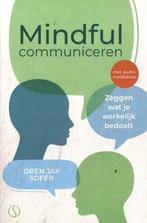 9789493301894 Mindful communiceren Oren Jay Sofer, Boeken, Studieboeken en Cursussen, Verzenden, Nieuw, Oren Jay Sofer