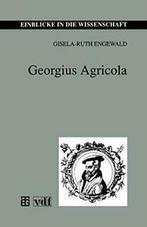 Georgius Agricola. Engewald, Gisela-Ruth New   ., Engewald, Gisela-Ruth, Zo goed als nieuw, Verzenden