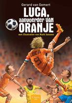 Luca, aanvoerder van Oranje 9789044822007 Gerard van Gemert, Boeken, Verzenden, Zo goed als nieuw, Gerard van Gemert