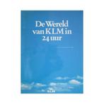 9789090030210 Wereld van klm in 24 uur | Tweedehands, Boeken, Biografieën, R. Wunderink, Zo goed als nieuw, Verzenden