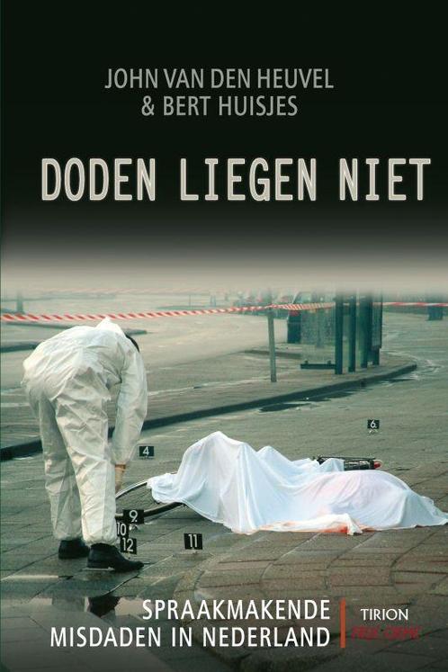 Doden liegen niet / True crime 9789043909969 B. Huisjes, Boeken, Thrillers, Gelezen, Verzenden