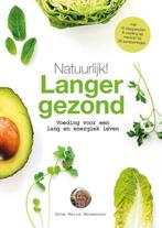 Boek Natuurlijk! Langer gezond 9789021570563, Boeken, Verzenden, Zo goed als nieuw
