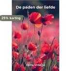 De paden der liefde 9789491389429 Dens Vroege, Boeken, Verzenden, Zo goed als nieuw, Dens Vroege