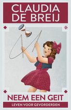 Neem Een Geit | 9789048838929 | De Breij, Claudia, Ophalen of Verzenden, Nieuw, De Breij, Claudia