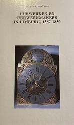 Uurwerken en uurwerkmakers in Limburg, 1367-1850 /, Verzenden, Gelezen, P.Th.R. Mestrom