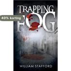 Trapping Fog 9781785385445 William Stafford, Verzenden, Gelezen, William Stafford