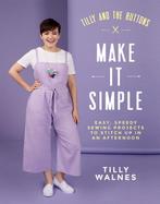 9781787134676 Tilly and the Buttons: Make It Simple, Boeken, Verzenden, Zo goed als nieuw, Tilly Walnes