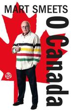 O Canada | 9789462971929 | Mart Smeets, Boeken, Zo goed als nieuw, Mart Smeets