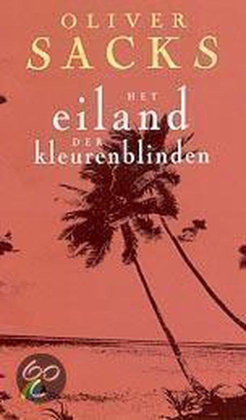 Eiland van de kleurenblinden 9789041711090 Oliver Sacks, Boeken, Romans, Gelezen, Verzenden