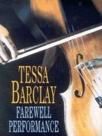 Farewell performance by Tessa Barclay (Hardback), Boeken, Gelezen, Verzenden, Tessa Barclay