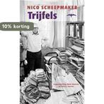 Trijfels 9789060055816 Nico Scheepmaker, Verzenden, Gelezen, Nico Scheepmaker