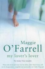 My Lovers Lover 9780747268178 Maggie OFarrell, Verzenden, Gelezen, Maggie O'Farrell