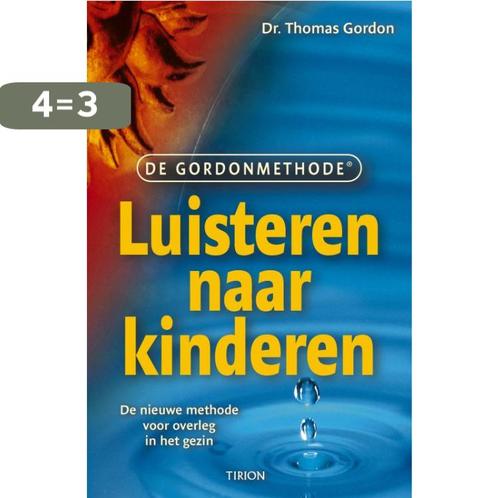 Luisteren naar kinderen 9789043905732 Thomas Gordon, Boeken, Zwangerschap en Opvoeding, Gelezen, Verzenden