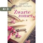 Zwarte zomer 9789401906388 Johanne A. van Archem, Boeken, Streekboeken en Streekromans, Verzenden, Gelezen, Johanne A. van Archem