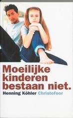 Moeilijke kinderen bestaan niet 9789060384473 H. Kohler, Verzenden, Gelezen, H. Kohler