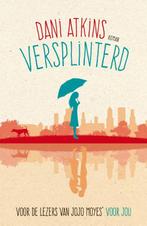 Versplinterd 9789032514617 Dani Atkins, Boeken, Verzenden, Gelezen, Dani Atkins