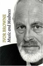 Ivor Browne: Music and Madness.by Browne New, Boeken, Biografieën, Ivor Browne, Zo goed als nieuw, Verzenden