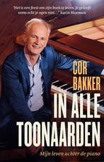 In alle toonaarden 9789021041926 Cor Bakker, Verzenden, Gelezen, Cor Bakker