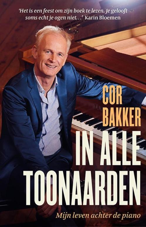 In alle toonaarden 9789021041926 Cor Bakker, Boeken, Overige Boeken, Gelezen, Verzenden