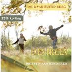 EVEN PRATEN 9789033120886 P. van Ruitenburg, Boeken, Godsdienst en Theologie, Verzenden, Zo goed als nieuw, P. van Ruitenburg