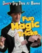 Dont [crossed out] try this at home: Fun magic tricks by, Gelezen, Nick Hunter, Verzenden