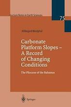 Carbonate Platform Slopes - A Record of Changin. Westphal,, Zo goed als nieuw, Hildegard Westphal, Verzenden