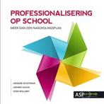 Professionalisering op school 9789057183836, Boeken, Verzenden, Gelezen, Annemie Schotanus