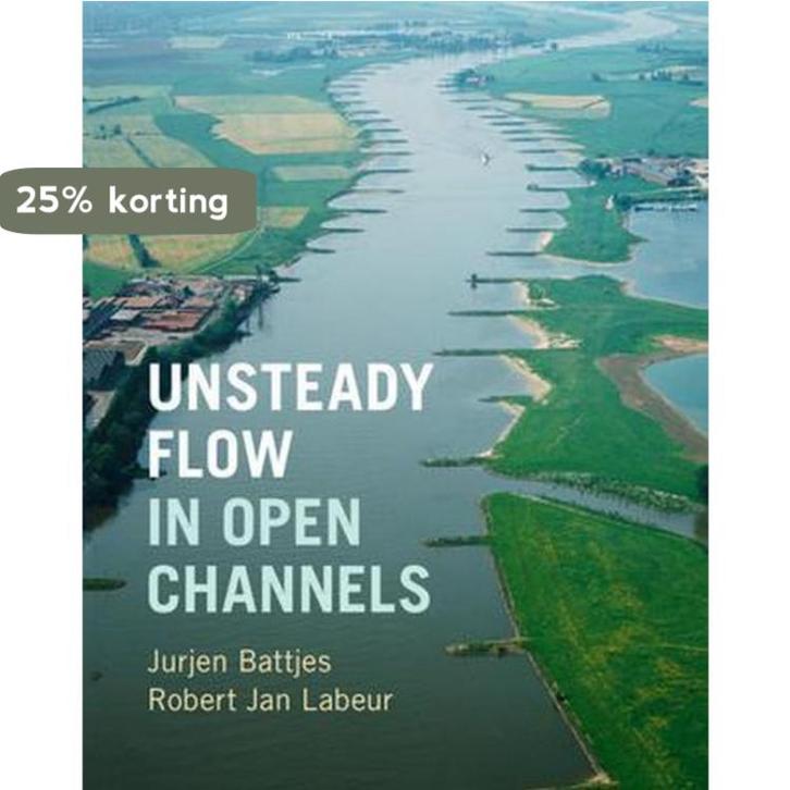 Unsteady Flow in Open Channels 9781107150294, Boeken, Taal | Engels, Gelezen, Verzenden