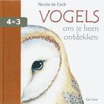 Vogels Om Je Heen Ontdekken 9789047500100 Nicole de Cock, Boeken, Verzenden, Gelezen, Nicole de Cock