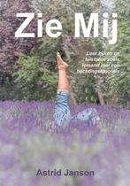 9789493364172 Zie mij Astrid Janson, Verzenden, Nieuw, Astrid Janson