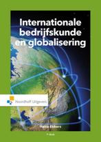 Internationale Bedrijfskunde en globalisering, 9789001861964, Boeken, Studieboeken en Cursussen, Zo goed als nieuw, Studieboeken